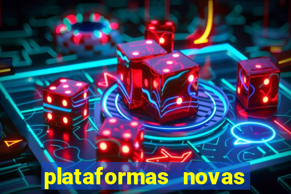 plataformas novas de apostas